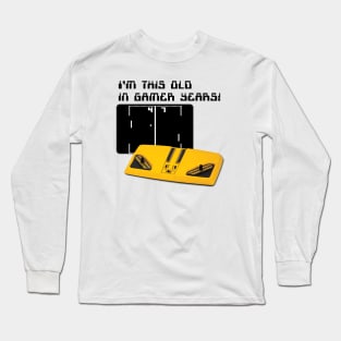 How old are you in "Gamer Years"? Long Sleeve T-Shirt